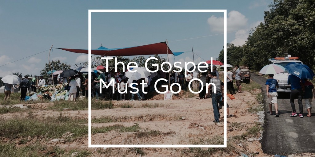 The Gospel Must Go On